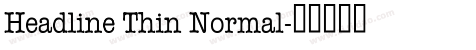 Headline Thin Normal字体转换